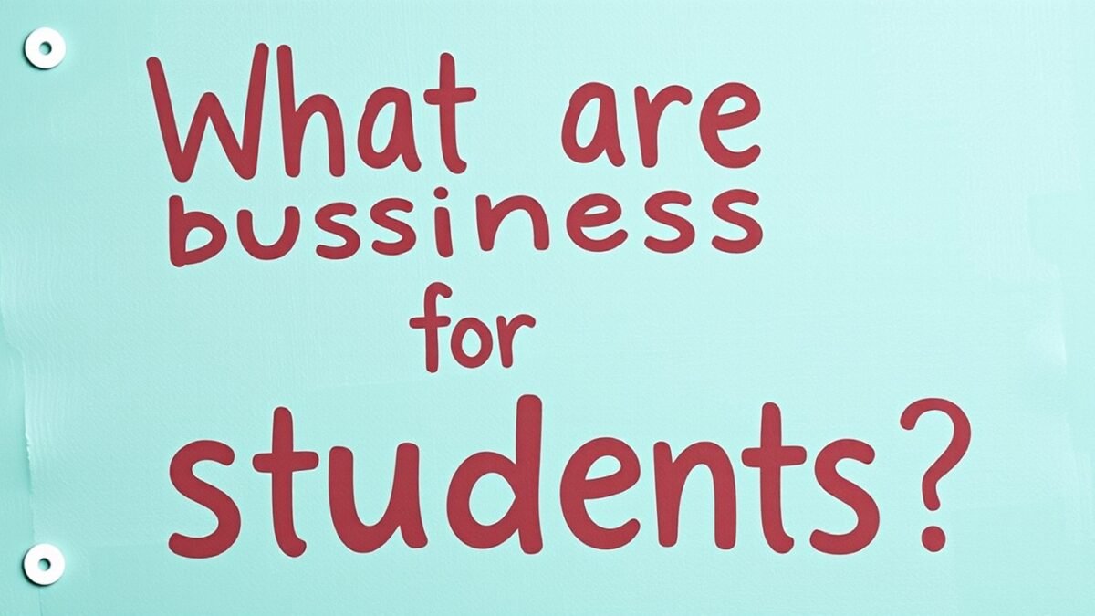 what are business ideas for students disbusinessfied