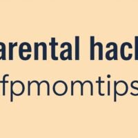 parental hacks fpmomtips