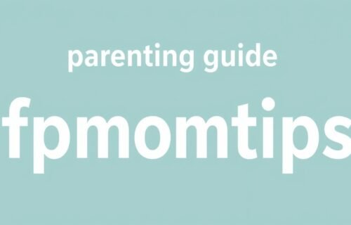 parenting guide fpmomtips
